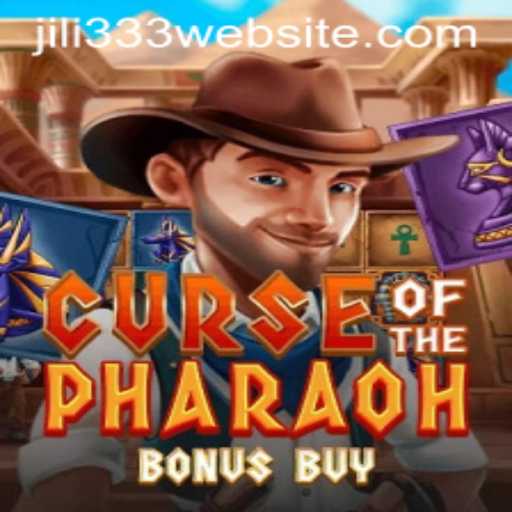 Explore the Enigmatic World of 'Curse of the Pharaoh Bonus Buy' with JiLi333