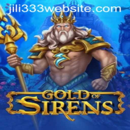 GoldofSirens: A Dive into the Enchanting Adventure with JiLi333
