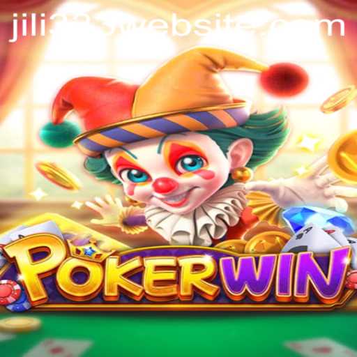 Exploring the Intriguing World of POKERWIN: A Deep Dive into JiLi333