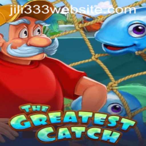 The Ultimate Guide to TheGreatestCatch: Exploring the World of JiLi333
